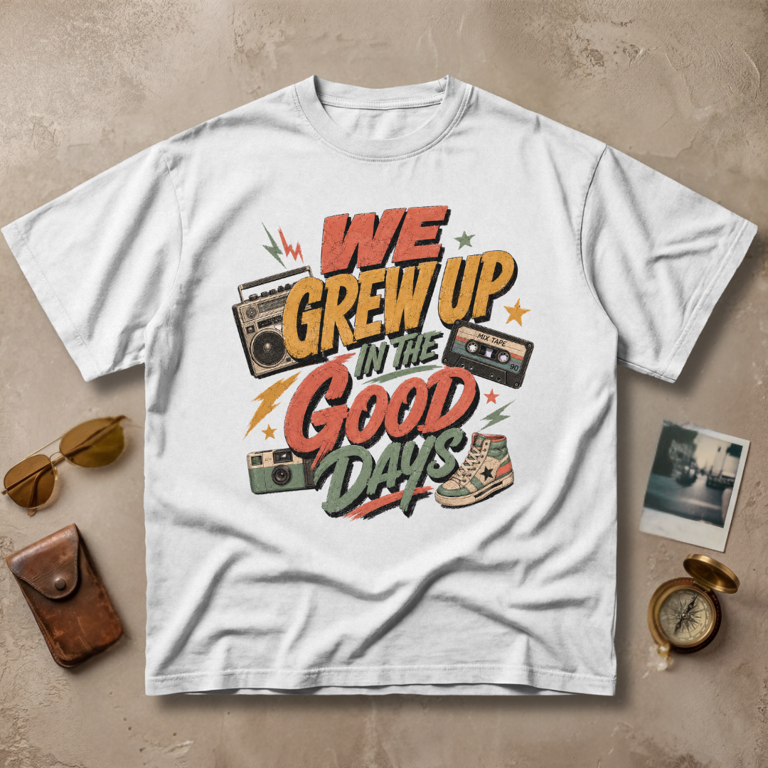 We Grew Up In The Good Days Vintage Tee