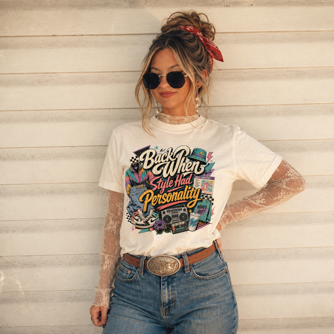 Back When Style Had Personality Tee