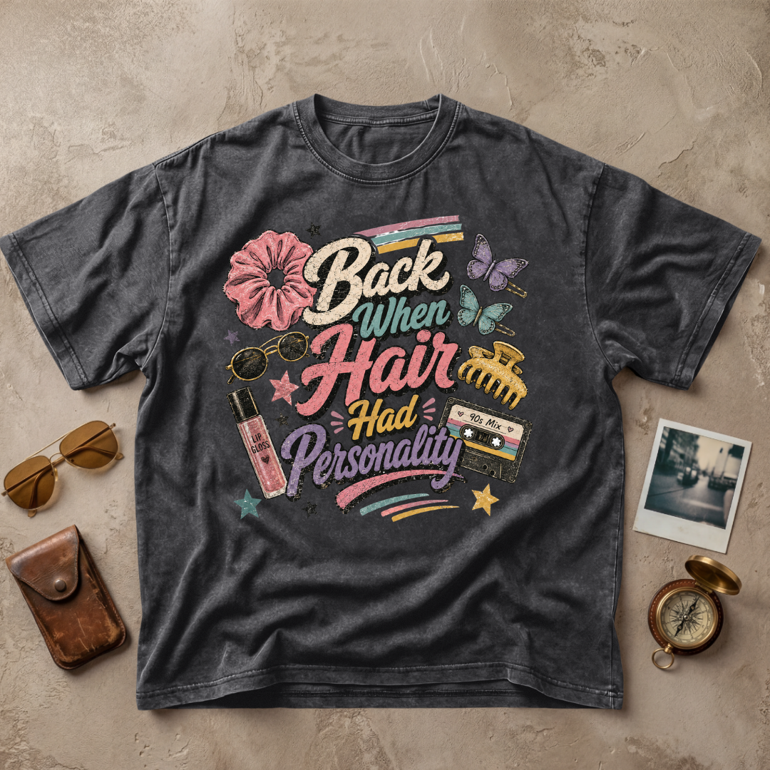 Back When Hair Had Personality Tee