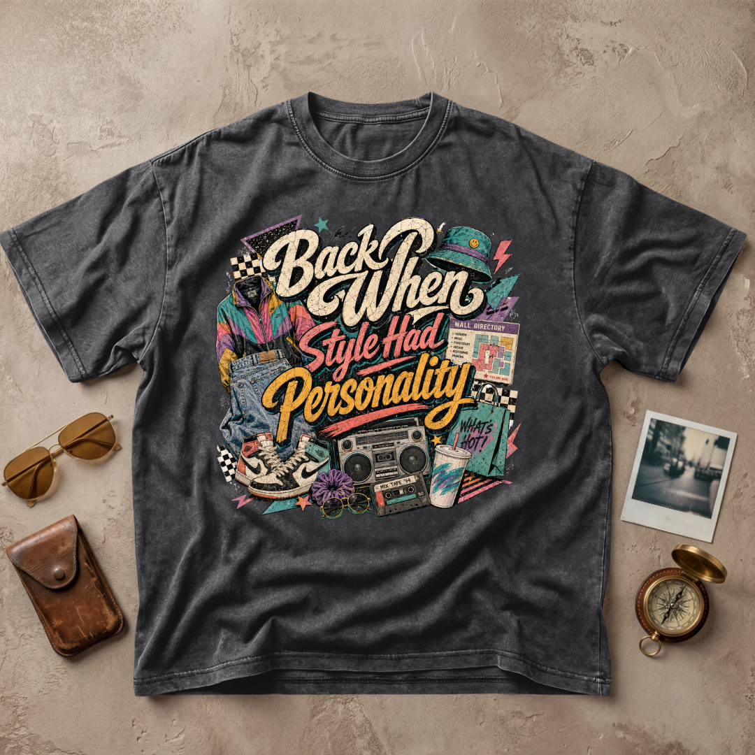 Back When Style Had Personality Tee