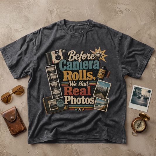 Before Camera Rolls We Had Real Photos Tee