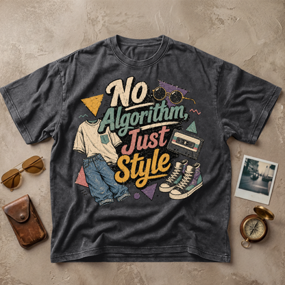 No Algorithm Just Style Tee