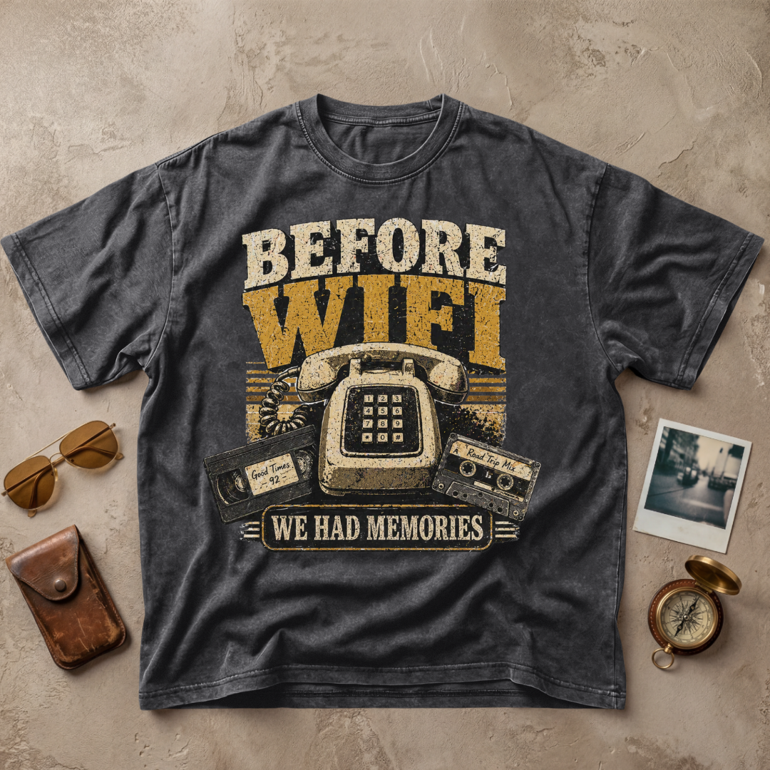 Before WiFi We Had Memories Vintage