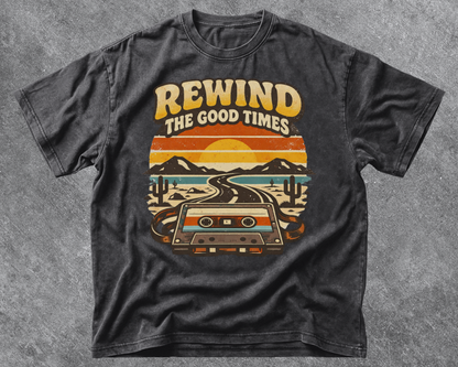 Rewind The Good Times
