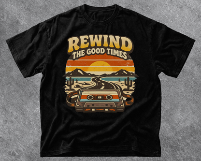 Rewind The Good Times