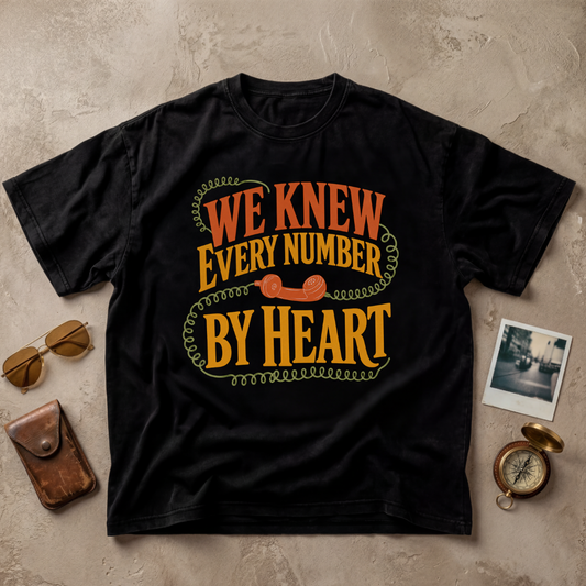 We Knew Every Number By Heart Vintage Tee