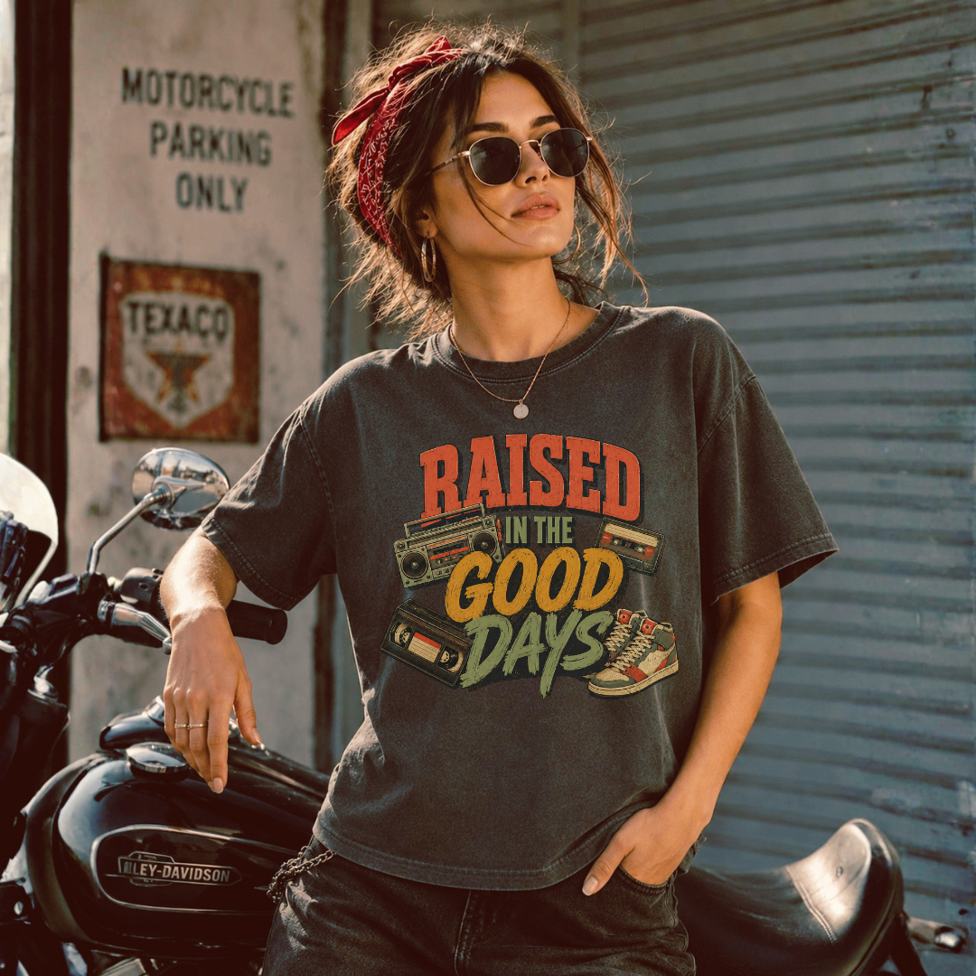 Raised In The Good Days Vintage Tee