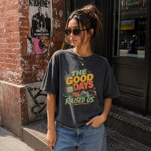 The Good Days Raised Us Vintage Tee