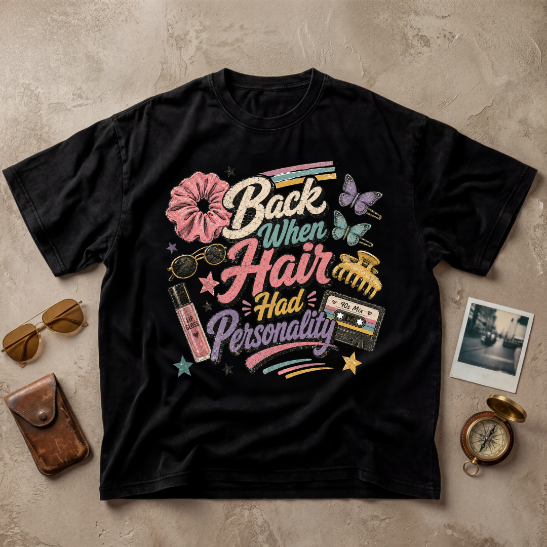 Back When Hair Had Personality Tee