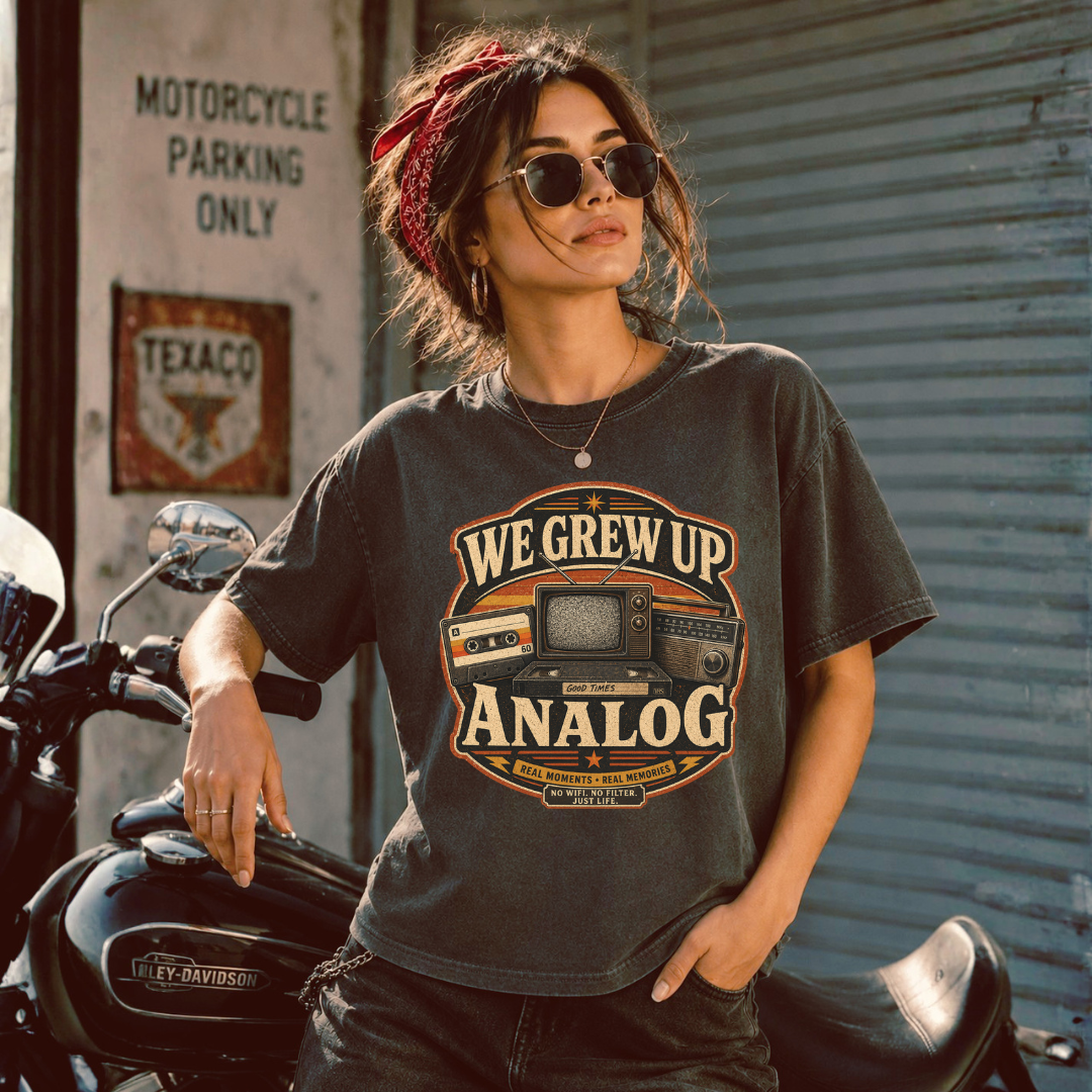 We Grew Up Analog Vintage Retro