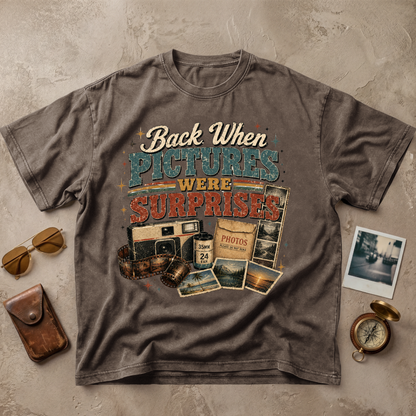 Back When Pictures Were Surprises Tee