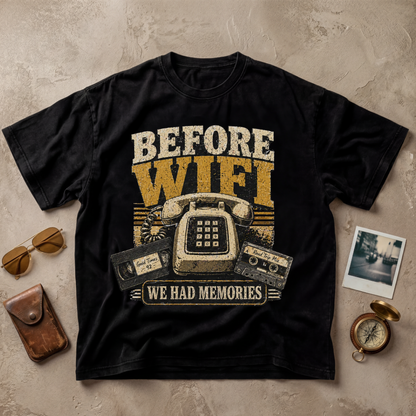 Before WiFi We Had Memories Vintage