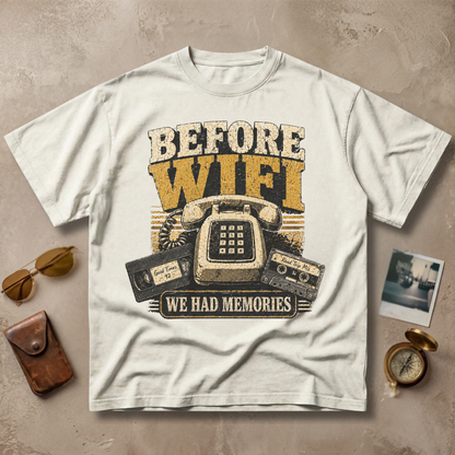 Before WiFi We Had Memories Vintage