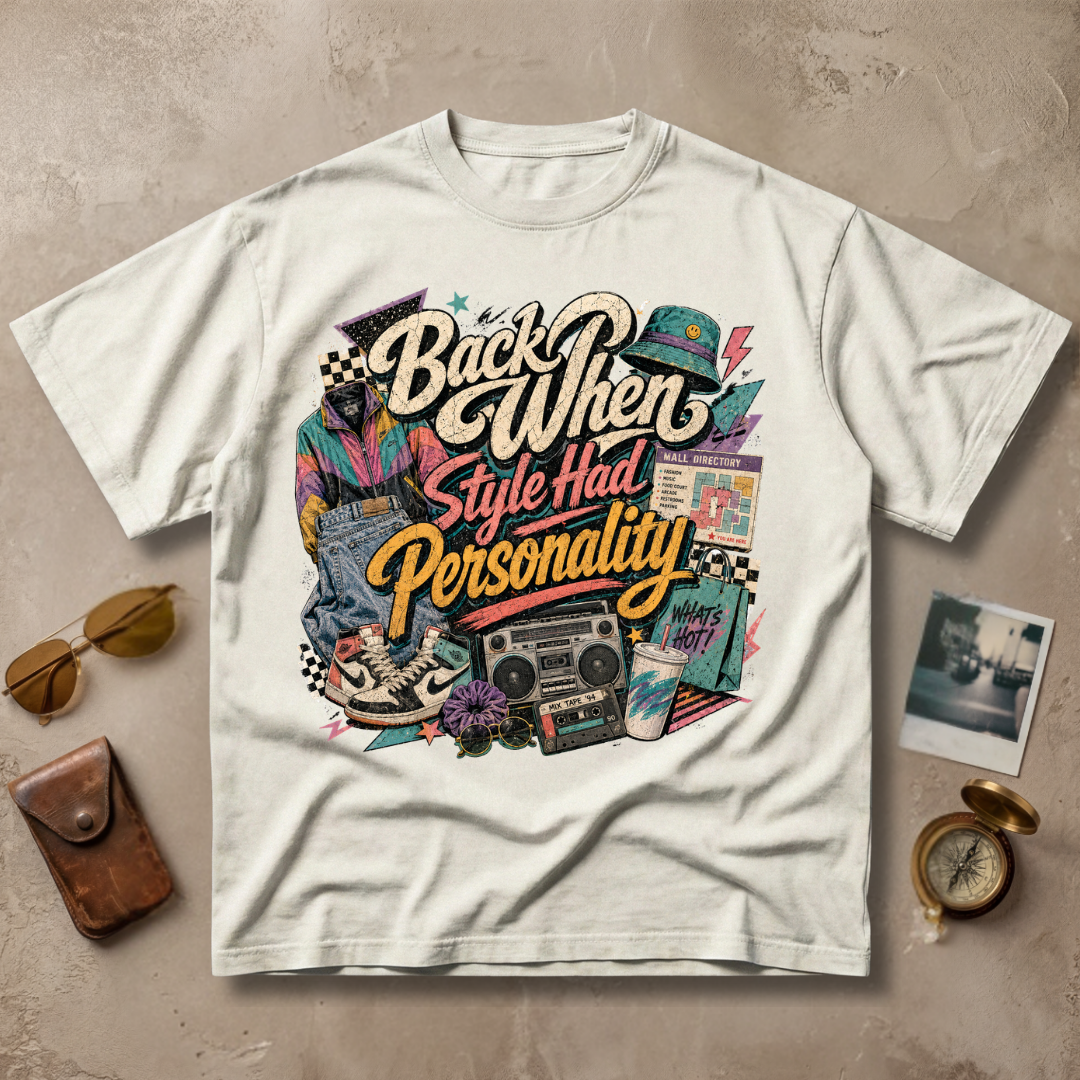 Back When Style Had Personality Tee