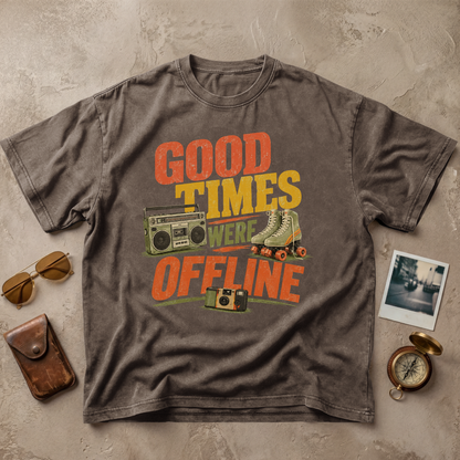 Good Times Were Offline Vintage Tee