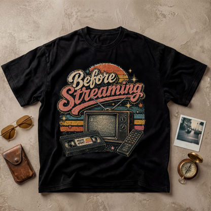 Before Streaming Vintage Retro Tee