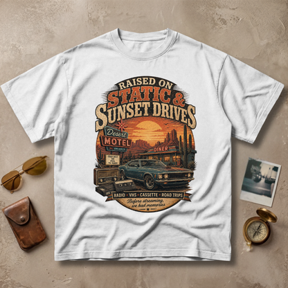 Raised On Static & Sunset Drives Vintage Retro