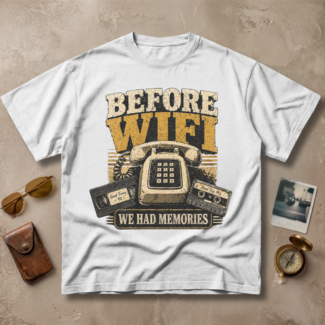 Before WiFi We Had Memories Vintage