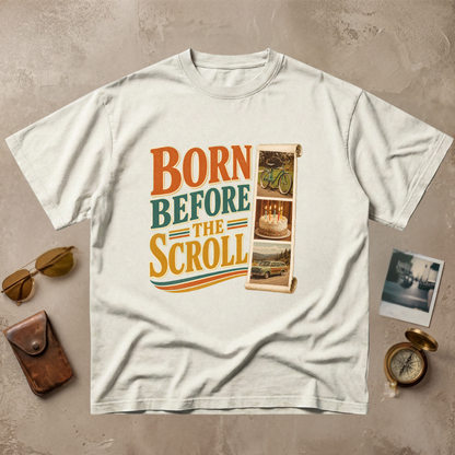 Born Before The Scroll Vintage Nostalgia Tee – Retro 80s 90s Graphic Shirt