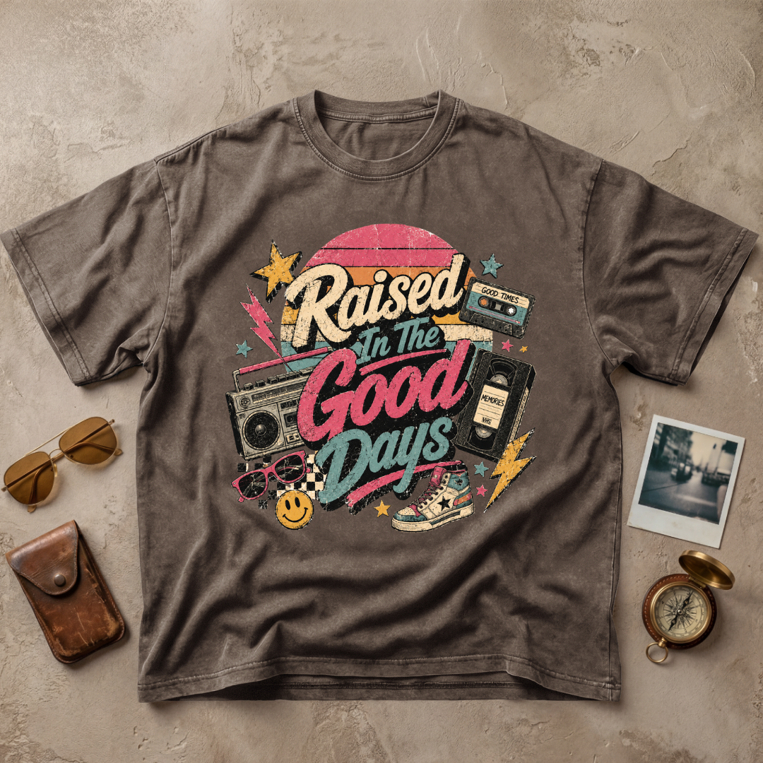 Raised In The Good Days Tee