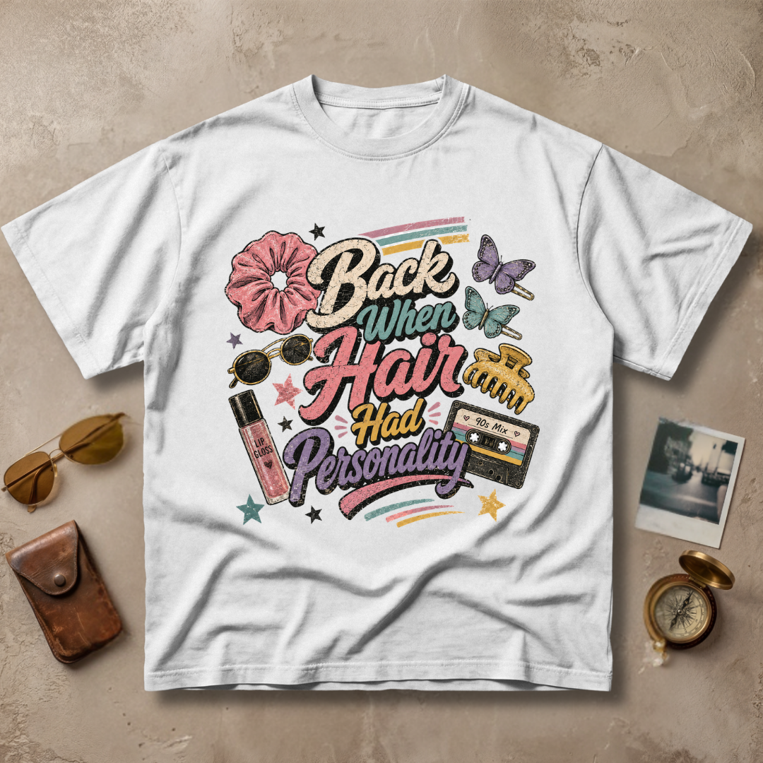 Back When Hair Had Personality Tee