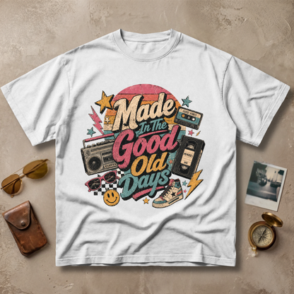 Made In The Good Old Days Tee