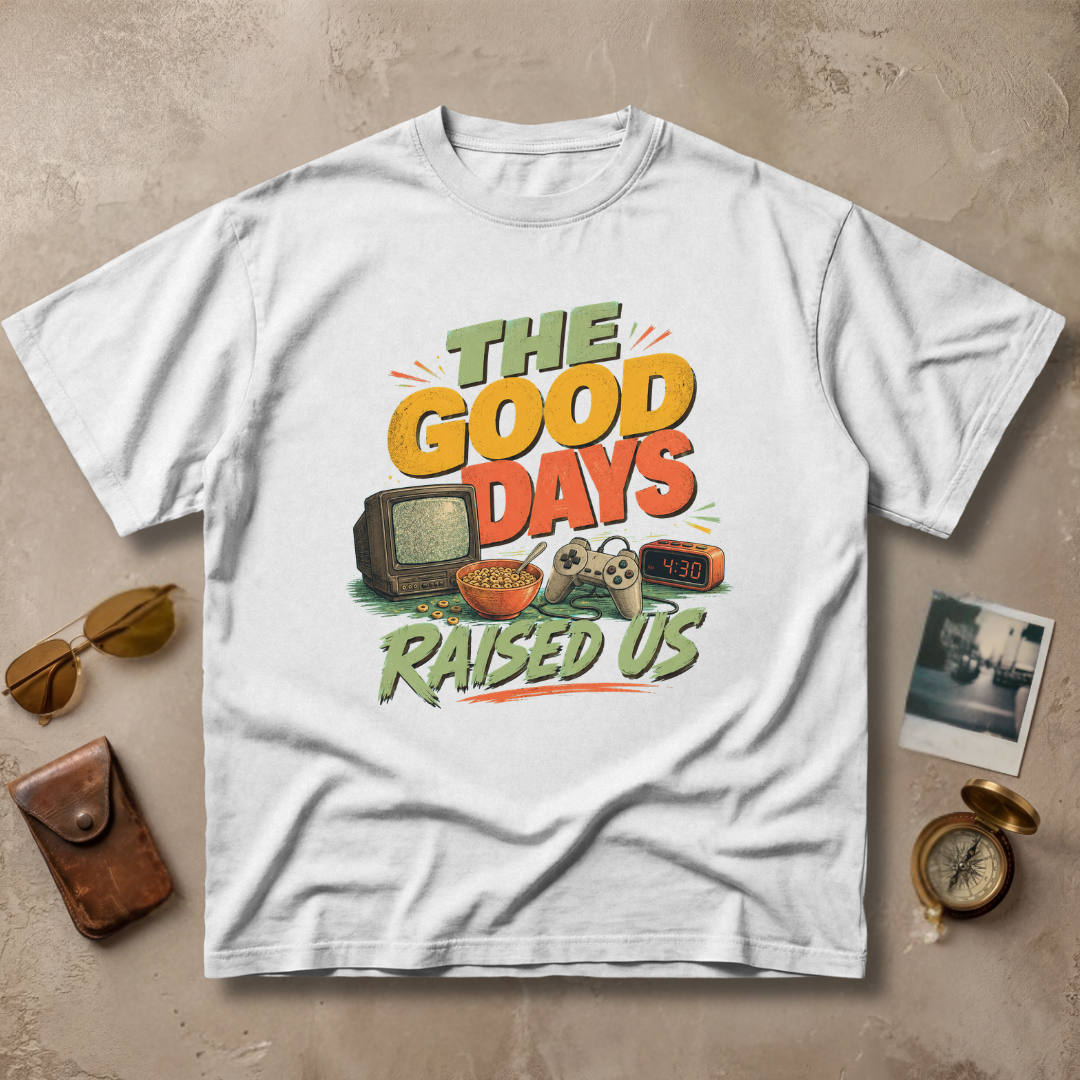 The Good Days Raised Us Vintage Tee