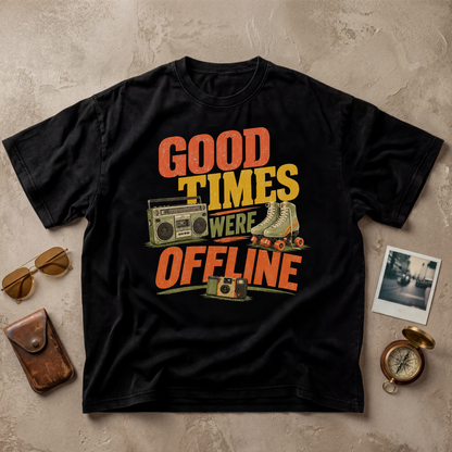 Good Times Were Offline Vintage Tee