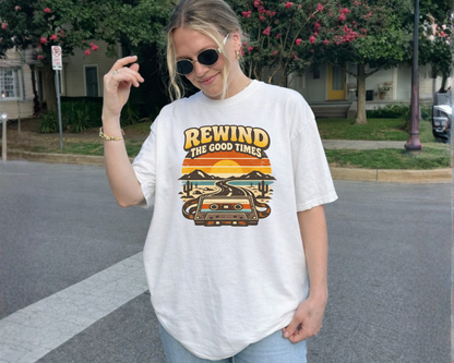 Rewind The Good Times
