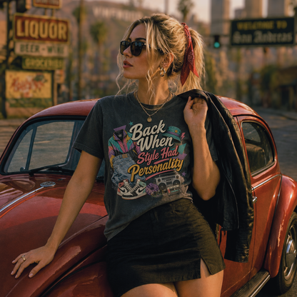 Back When Style Had Personality Tee