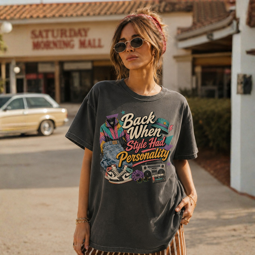 Back When Style Had Personality Tee